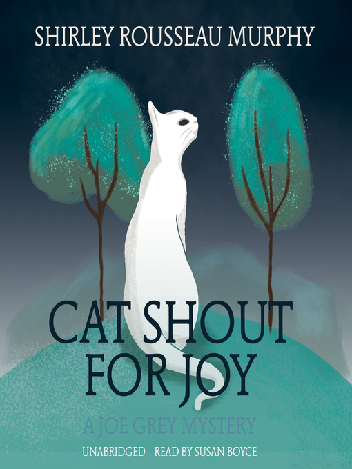 Title details for Cat Shout for Joy by Shirley Rousseau Murphy - Wait list
